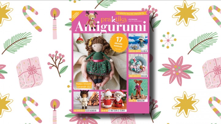 Karácsonyra szeretettel: megjelent az új Praktika AMIGURUMI 17 elbűvölő motívummal!